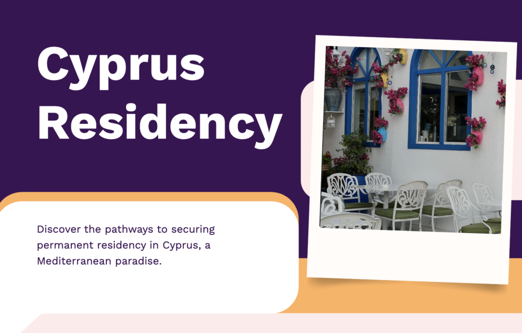 Tips for Getting Permanent Residency in Cyprus