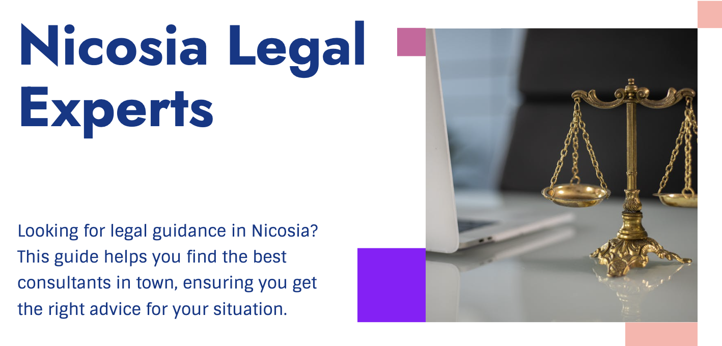 Guide to the Best Legal Consultants in Nicosia