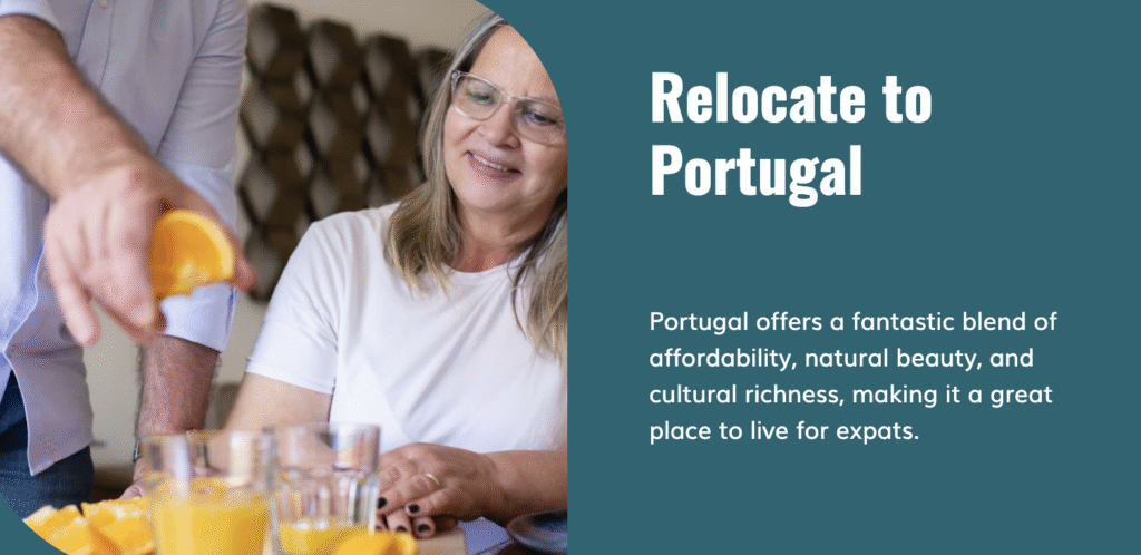 Benefits of Relocating to Portugal​