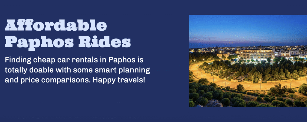 Cheap Car Rentals in Paphos, Cyprus